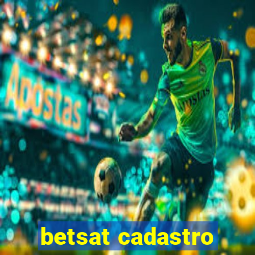 betsat cadastro